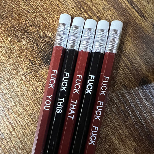 FUCK PENCILS